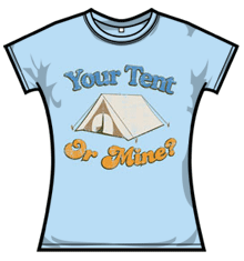 YOUR TENT OR MINE?