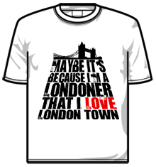 BECAUSE I'M A LONDONER