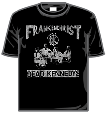 DEAD KENNEDYS - FRANKENCHRIST